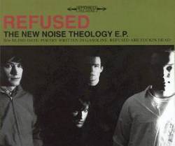 Refused : The New Noise Theology